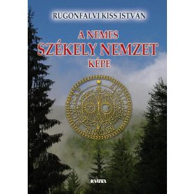 A NEMES SZÉKELY NEMZET KÉPE - FŰZÖTT