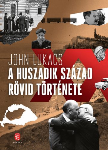 A HUSZADIK SZÁZAD RÖVID TÖRTÉNETE (ÚJ BORÍTÓ)
