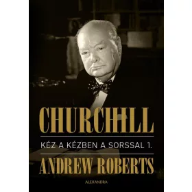 CHURCHILL - KÉZ A KÉZBEN A SORSSAL I.-II. KÖTET