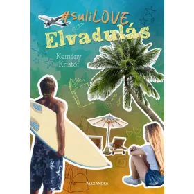 ELVADULÁS - #SULILOVE