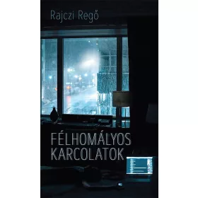 FÉLHOMÁLYOS KARCOLATOK