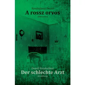 A ROSSZ ORVOS - DER SCHLECHTE ARZT