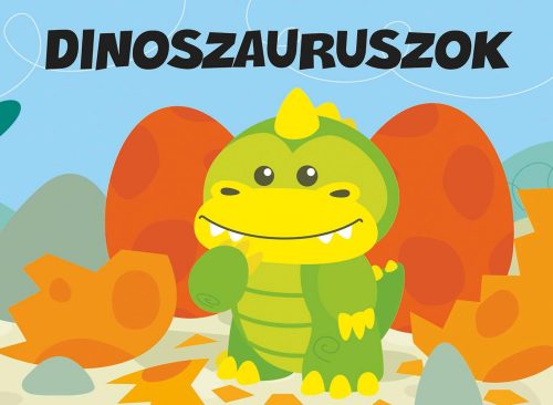 DINOSZAURUSZOK - PANCSOLÓKÖNYV SZIVACCSAL