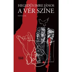 A VÉR SZÍNE - NOVELLÁK