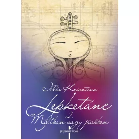 LEPKETÁNC 2. - MÚLTBAN VAGY JÖVŐBEN