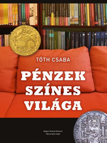 PÉNZEK SZÍNES VILÁGA