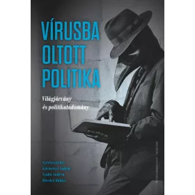 VÍRUSBA OLTOTT POLITIKA