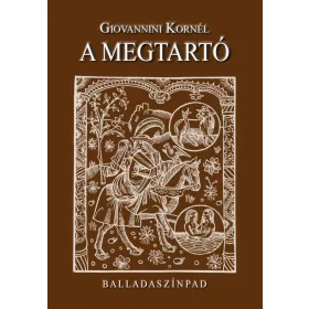 A MEGTARTÓ - BALLADASZÍNPAD