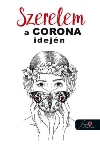 SZERELEM A CORONA IDEJÉN (ANTOLÓGIA)