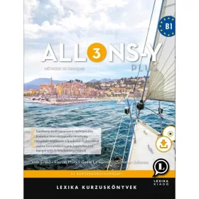   ALLONS-Y PLUS 3 - MÉTHODE DE FRANÇAIS  FRANCIA KURZUSKÖNYV (B1)