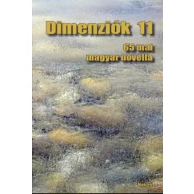 DIMENZIÓK 11 - 65 MAI MAGYAR NOVELLA