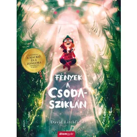 FÉNYEK A CSODA-SZIKLÁN