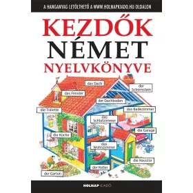 KEZDŐK NÉMET NYELVKÖNYVE - LETÖLTHETŐ HANGANYAGGAL