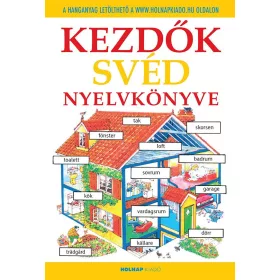 KEZDŐK SVÉD NYELVKÖNYVE - LETÖLTHETŐ HANGANYAGGAL