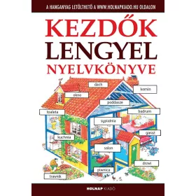 KEZDŐK LENGYEL NYELVKÖNYVE - LETÖLTHETŐ HANGANYAGGAL