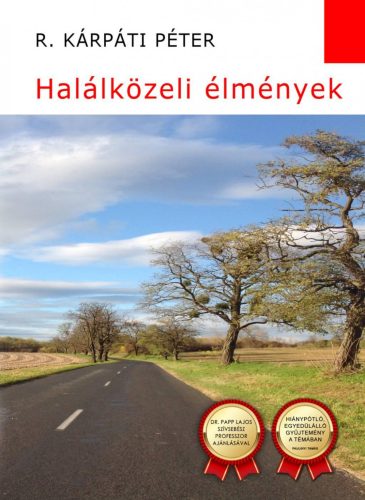 HALÁLKÖZELI ÉLMÉNYEK