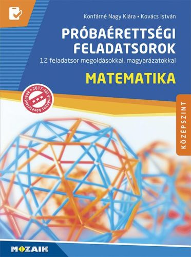PRÓBAÉRETTSÉGI FELADATSOROK - MATEMATIKA - KÖZÉPSZINT MS-3163U