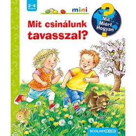   MIT CSINÁLUNK TAVASSZAL? - MIT, MIÉRT, HOGYAN? SCOLAR MINI 42.