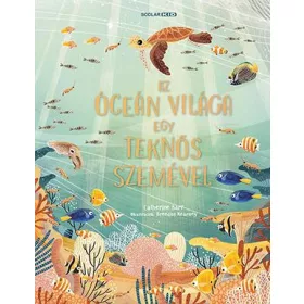 AZ ÓCEÁN VILÁGA EGY TEKNŐS SZEMÉVEL