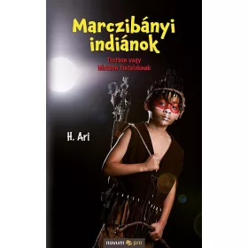 MARCZIBÁNYI INDIÁNOK - TESTBEN VAGY LÉLEKBEN FIATALOKNAK
