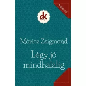 LÉGY JÓ MINDHALÁLIG - DIÁKKÖNYVEK