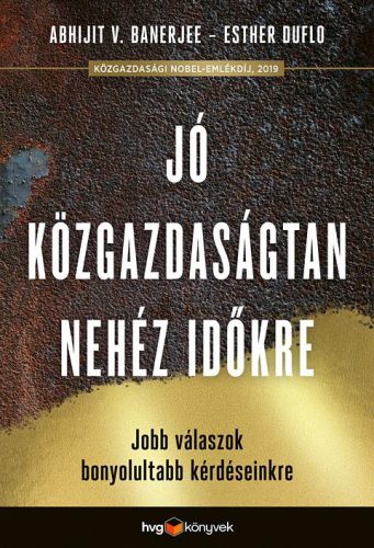 JÓ KÖZGAZDASÁGTAN A NEHÉZ IDŐKRE