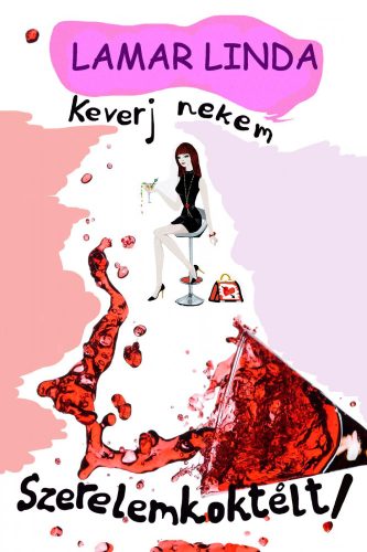 KEVERJ NEKEM SZERELEMKOKTÉLT!