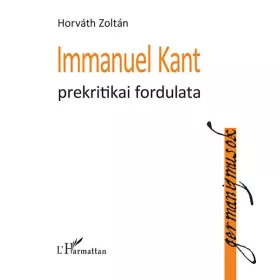IMMANUEL KANT PREKRITIKAI FORDULATA