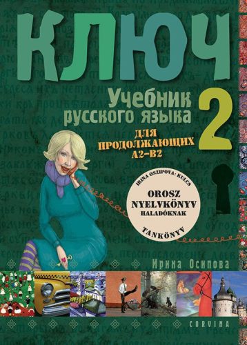 KULCS 2. - OROSZ NYELVKÖNYV HALADÓKNAK - TANKÖNYV