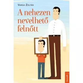 A NEHEZEN NEVELHETŐ FELNŐTT