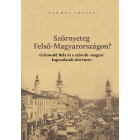 SZÖRNYETEG FELSŐ-MAGYARORSZÁGON?
