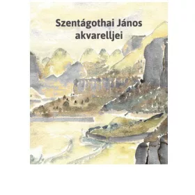 SZENTÁGOTHAI JÁNOS AKVARELLJEI