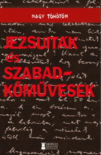 JEZSUITÁK ÉS SZABADKŐMŰVESEK