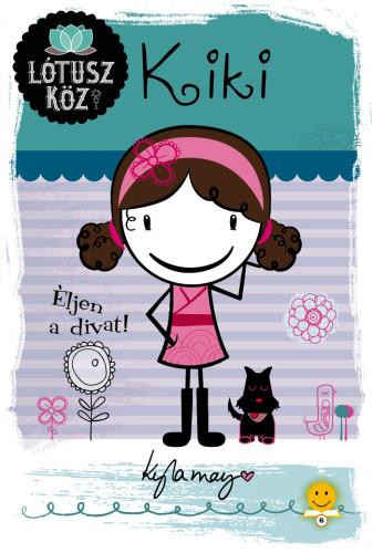 KIKI - ÉLJEN A DIVAT! - LÓTUSZ KÖZ 1.
