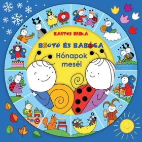   BOGYÓ ÉS BABÓCA - HÓNAPOK MESÉI (JAVÍTOTT UTÁNNYOMÁS,2021)