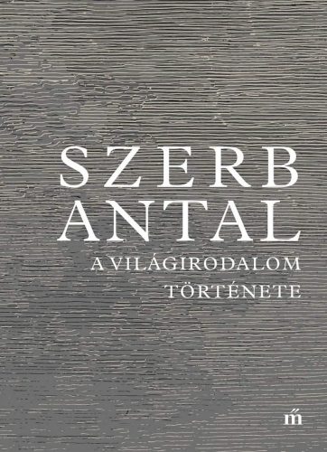 A VILÁGIRODALOM TÖRTÉNETE