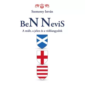 BEN NEVIS - A MÚLT, A JELEN ÉS A VÉDŐANGYALOK
