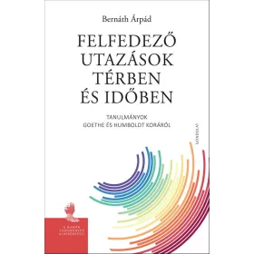 FELFEDEZŐ UTAZÁSOK TÉRBEN ÉS IDŐBEN