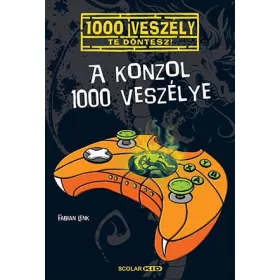 A KONZOL 1000 VESZÉLYE