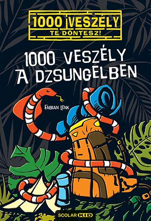 1000 VESZÉLY A DZSUNGELBEN