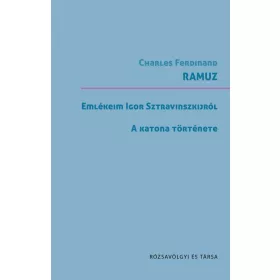 EMLÉKEIM SZTRAVINSZKIJRÓL - A KATONA TÖRTÉNETE