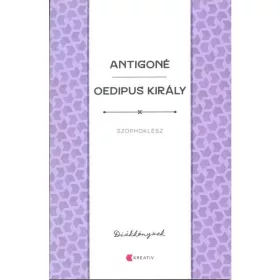 ANTIGONÉ - OEDIPUS KIRÁLY - DIÁKKÖNYVEK