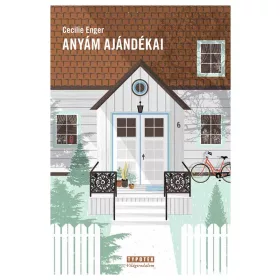 ANYÁM AJÁNDÉKAI (ÚJ BORÍTÓ)