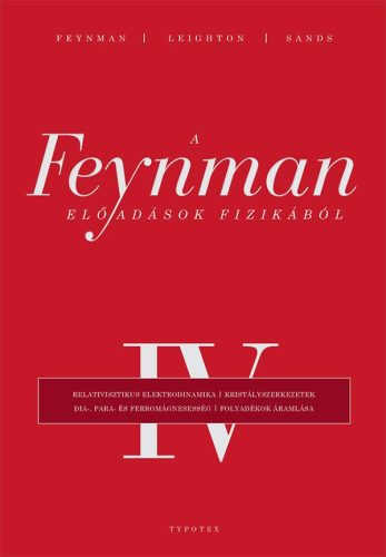 A FEYNMAN-ELŐADÁSOK FIZIKÁBÓL IV.