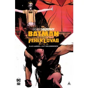 BATMAN - A FEHÉR LOVAG ÁTKA (KÉPREGÉNY)