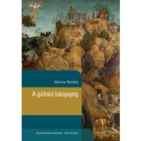 A GÖLNICI BÁNYAJOG