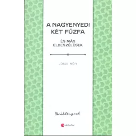   A NAGYENYEDI KÉT FŰZFA ÉS MÁS ELBESZÉLÉSEK - DIÁKKÖNYVEK