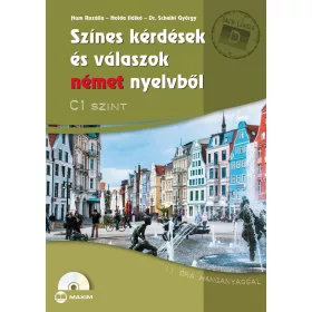  SZÍNES KÉRDÉSEK ÉS VÁLASZOK NÉMET NYELVBŐL - C1 SZINT (CD-MELLÉKLETTEL)
