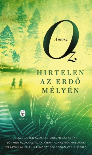 HIRTELEN AZ ERDŐ MÉLYÉN (ÚJ BORÍTÓ)