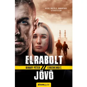 ELRABOLT JÖVŐ (A HOLTAK ARCA 2.)